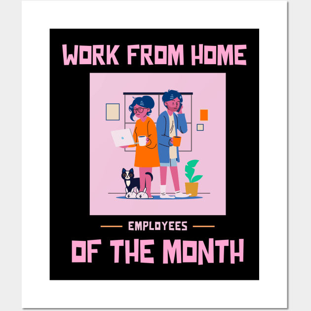 Work From Home Employees of the Month Wall Art by Marius Andrei Munteanu